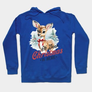 Oh Deer, Christmas is here! Hoodie